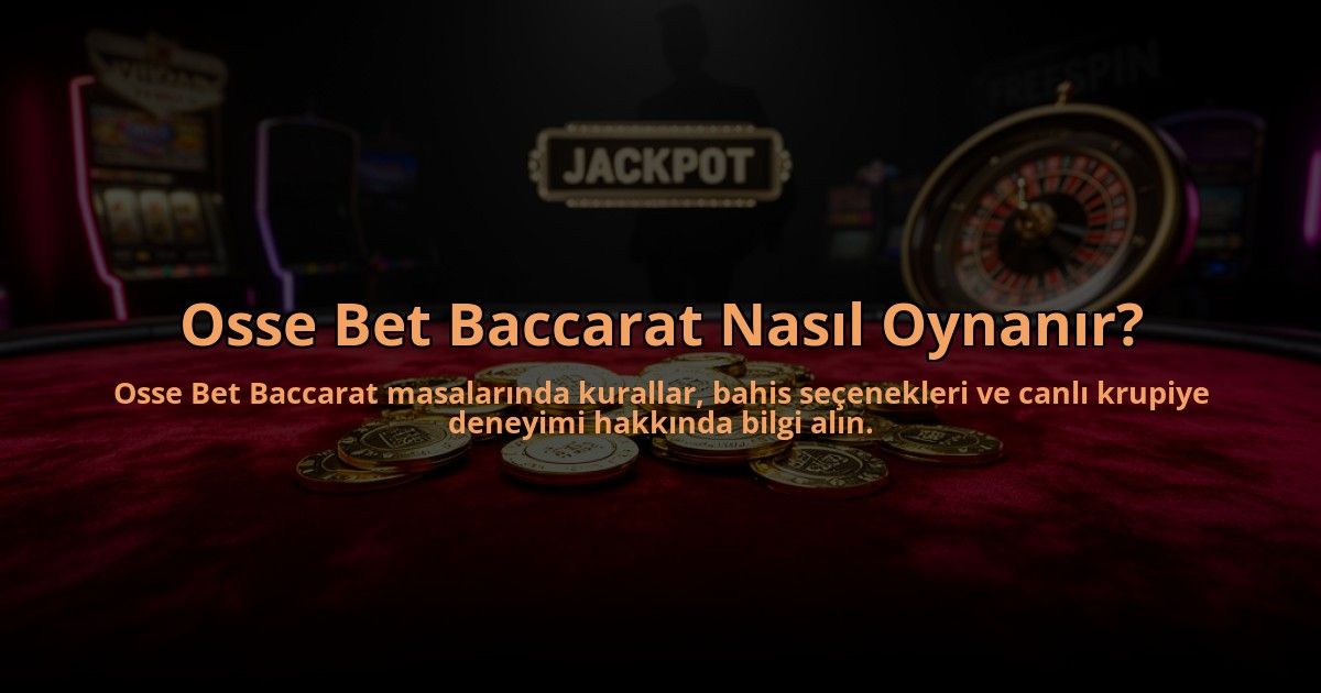 Osse-Bet-Baccarat-Nasil-Oynanir-overlay-1784478369.jpg