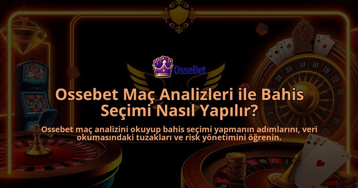 Ossebet-Mac-Analizleri-ile-Bahis-Secimi-Nasil-Yapilir-overlay-1786646948.jpg